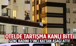 Otelde tartışma kanlı bitti! Genç kadını 5’inci kattan aşağı attı