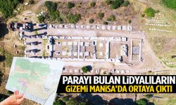 Parayı bulan Lidyalıların gizemi Manisa’da ortaya çıktı