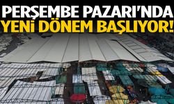 Perşembe Pazarı'nda yeni dönem!