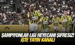 Şampiyonlar ligi heyecanı şifresiz! İşte yayın kanalı