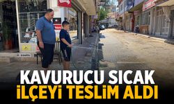 Sıcaklar bir ilçemizi teslim aldı!