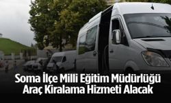 Soma İlçe Milli Eğitim Müdürlüğü araç kiralama ihalesine çıkıyor