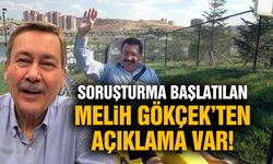 Soruşturma başlatılan Melih Gökçek'ten açıklama var