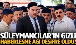 Süleymancılar'ın gizli haberleşme ağı deşifre oldu!
