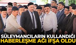 Süleymancıların kullandığı haberleşme ağı ifşa oldu