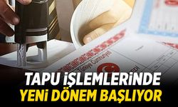 Tapu işlemlerinde yeni dönem: Bu detayı atlayan satış yapamayacak