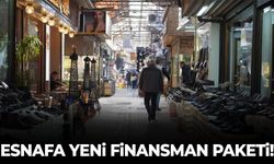 Esnafa yeni finansman paketi!