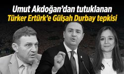 Umut Akdoğan’dan Türker Ertürk’e Gülşah Durbay tepkisi
