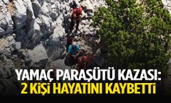 Yamaç paraşütü kazası: 2 kişi hayatını kaybetti