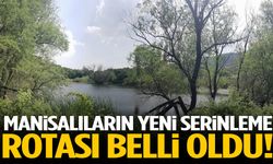 Manisalıların yeni serinleme rotası belli oldu!