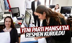 YENİ Parti Manisa’da resmen kuruldu!