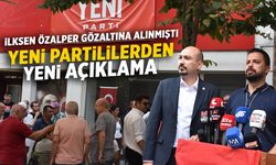 YENİ Parti'den İlksen Özalper açıklaması
