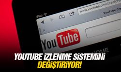 Youtube izlenme sistemini değiştiriyor!