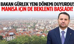 Bakan Gürlek yeni dönemi duyurdu! Manisa için de beklenti başladı!