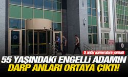 55 yaşındaki engelli adamın darp anları ortaya çıktı!