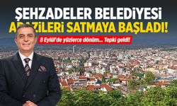 Şehzadeler Belediyesi arazileri satmaya başladı! Tepki geldi...