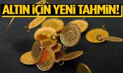 Altın için yeni tahmin!