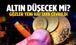Altın düşecek mi? Gözler yeni haftaya çevrildi!