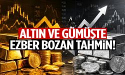 Altın ve gümüşte ezber bozan tahmin!