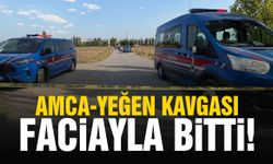 Amca-yeğen kavgası faciayla bitti!