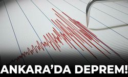 Ankara’da deprem meydana geldi!
