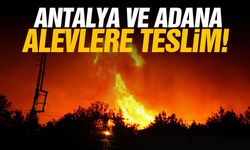 Antalya ve Adana alevlere teslim! Evler tahliye edildi