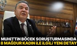 Muhittin Böcek soruşturmasında 8 mağdur kadın…