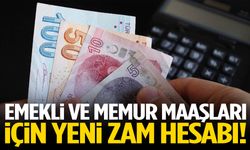 Emekli ve memur maaşları için yeni zam hesabı!