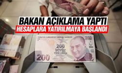 Bakan açıkladı... Aylıklar hesaplara yatmaya başladı