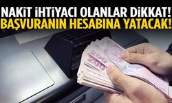 Faizsiz 100 bin TL! Başvuranın hesabına yatıyor