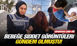 Bebeğe şiddet görüntüleri gündem olmuştu! Savunması şoke etti