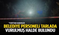 Belediye personeli ölü bulundu! Tarlada…