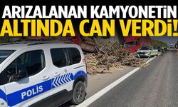 Arızalanan kamyonetin altında can verdi!