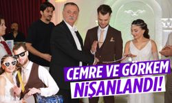 Cemre ve Görkem evlilik yolunda ilk adımı attı