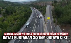 Çoğu sürücü bunu bilmiyor… Manisa-İzmir yolunda hayat kurtaran detay ortaya çıktı!