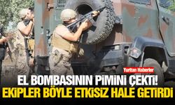 El bombasının pimini çekti! Ekipler böyle etkisiz hale getirdi