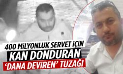 Emlak zenginini eski eşi ve oğlu öldürdü! ‘Dana deviren’ tuzağı…