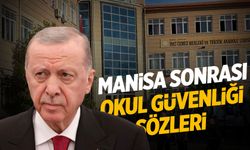 Erdoğan’dan Manisa’daki saldırı sonrası okul güvenliği açıklaması
