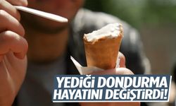 Yediği dondurma hayatını değiştirdi!