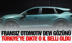 Fransız otomotiv devi gözünü Türkiye’ye dikti! O il belli oldu