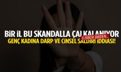 Kan donduran iddia: Genç kadının şikayeti sonrası harekete geçildi! 6 erkek birden…