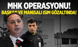 MHK operasyonu Manisa’ya uzadı! Yunus Yıldırım gözaltına alındı