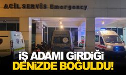 İş adamı girdiği denizde boğuldu!