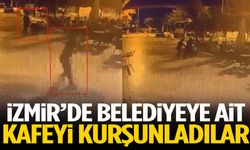 İzmir’de belediye kafesine silahlı saldırı!