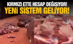 Kırmızı ette hesap değişiyor!