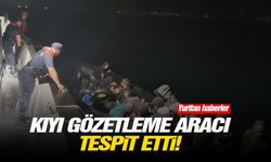 Kıyı gözetleme aracı tespit etti!