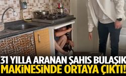 31 yılla aranan şahıs bulaşık makinesinde ortaya çıktı!