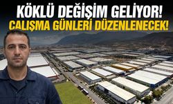 Köklü değişim geliyor! Çalışma günleri düzenlenecek!