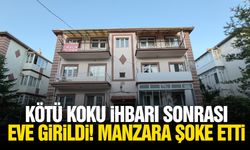 Kötü koku ihbarı sonrası eve girildi! Manzara şoke etti
