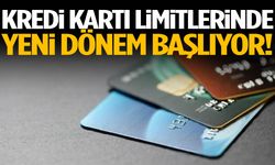 Kredi kartı limitlerinde yeni dönem!